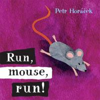 Run, Mouse, Run! (Reading Together) 0763628247 Book Cover