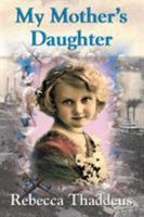 My Mother's Daughter 1632100371 Book Cover