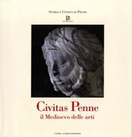 Civitas Penne: Il Medioevo Delle Arti 889130901X Book Cover