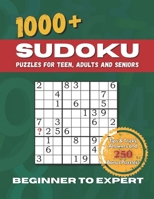 1000+ SUDOKU PUZZLES FOR TEENS, ADULTS AND SENIORS: A Progressive Sudoku Book with 1044 Puzzles from Beginner to Expert, Tips &Tricks, and Printable Bonus. B0CTK8396T Book Cover