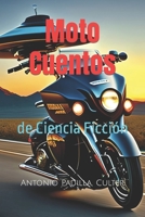 Moto Cuentos: de Ciencia Ficción B0C2RPJ7MF Book Cover