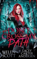 Don't Cross My Path B08F6Y3NJ8 Book Cover