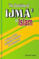 The Doctrine of Ijma' in Islam: A Study of the Juridical Principle of Consensus 8171511430 Book Cover