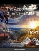 The Appointed Times of YAH 1716132274 Book Cover