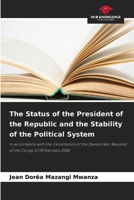 The Status of the President of the Republic and the Stability of the Political System 6630336119 Book Cover