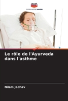 Le r�le de l'Ayurveda dans l'asthme 6204111000 Book Cover