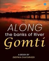 Along the banks of River Gomti 9371396377 Book Cover