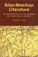 Asian American Literature: An Introduction to the Writings and Their Social Context