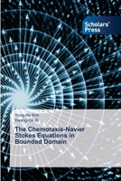 The Chemotaxis-Navier Stokes Equations in Bounded Domain 6208847354 Book Cover