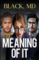 The Meaning of It 1800163746 Book Cover