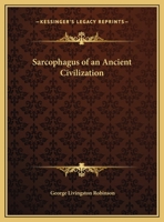 Sarcophagus of an Ancient Civilization 0766132285 Book Cover