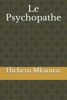 Le Psychopathe 1798228947 Book Cover