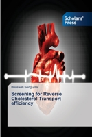 Screening for Reverse Cholesterol Transport efficiency 3639664035 Book Cover
