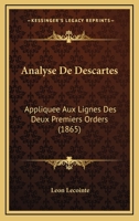 Analyse De Descartes Appliquée Aux Lignes Des Deux Premiers Ordres... 1168129109 Book Cover