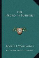 The Negro in Business 101541463X Book Cover