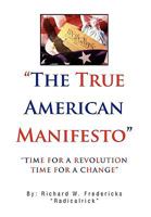 The True American Manifesto 1450099351 Book Cover
