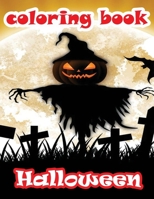 Coloring book Hallowen: Halloween Coloring Book / coloring book for all age groups / Happy Halloween / Activity Book / best coloring book for kids / 30 B08JV9JYLL Book Cover