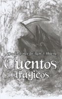 CUENTOS TRAGICOS (Spanish Edition) B0DYZTWGXM Book Cover