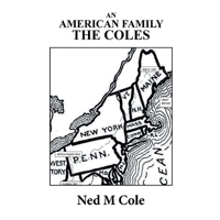 AN AMERICAN FAMILY: THE COLES 1796074616 Book Cover