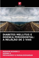 Diabetes Mellitus E Doença Periodontal: A Relação de 2 Vias 6204088408 Book Cover