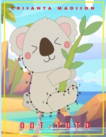 DOT- TOTO: coloring books for kids ages 4-8, and connect dots. Holiday Gift B08Q5QRJDP Book Cover