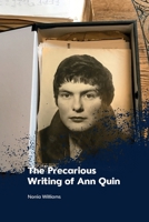 The Precarious Writing of Ann Quin 147446405X Book Cover