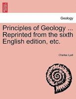 Principles of Geology ... Vol. III. Reprinted from the sixth English edition, etc. 1240928564 Book Cover