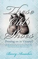 These Old Shoes 1619963655 Book Cover