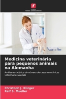 Medicina veterinária para pequenos animais na Alemanha (Portuguese Edition) 6202467002 Book Cover