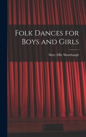 Folk Dances for Boys and Girls 1014991692 Book Cover