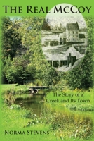 The Real McCoy: The Story of a Creek and Its Town 0982469128 Book Cover