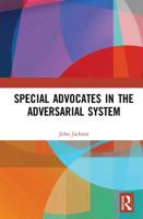 Special Advocates in the Adversarial System 0367726858 Book Cover