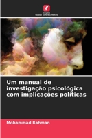 Um manual de investigação psicológica com implicações políticas 6206134636 Book Cover