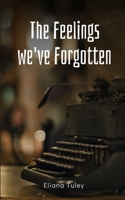 The Feelings we've Forgotten 9357442537 Book Cover