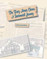 The Forty Niners Chorus: A Sentimental Journey 0595370810 Book Cover
