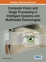 Computer Vision and Image Processing in Intelligent Systems and Multimedia Technologies 1466660309 Book Cover