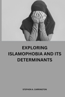 Exploring Islamophobia and its determinants 961591844X Book Cover