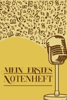 Mein erstes Notenheft: Notenheft DIN-A5 mit 100 Seiten leerer Notenzeilen zum Notieren von Noten und Melodien f�r Komponistinnen, Komponisten, Musikstudentinnen und Musikstudenten 1693045109 Book Cover