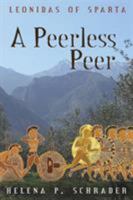 Leonidas of Sparta: A Peerless Peer 1604946024 Book Cover