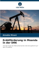 Erdölförderung in Moanda in der DRK (German Edition) 620854579X Book Cover
