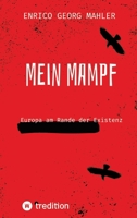 Mein Mampf: Europa am Rande der Existenz (German Edition) 3384832604 Book Cover