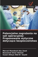 Potencjalne zagrozenia na sali operacyjnej: Proponowane wytyczne dotyczace bezpieczenstwa (Polish Edition) 620866179X Book Cover