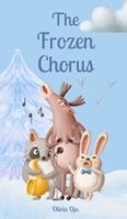 The Frozen Chorus 9916798281 Book Cover