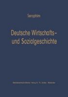 Deutsche Wirtschafts- Und Sozialgeschichte: Von Der Fruhzeit Bis Zum Ausbruch Des Zweiten Weltkrieges 3322982009 Book Cover