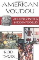 American Voudou: Journey into a Hidden World 1574410490 Book Cover