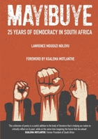 Mayibuye: 25 Years of Democracy in South Africa 1990931235 Book Cover