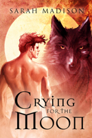 Crying for the Moon 1615819428 Book Cover