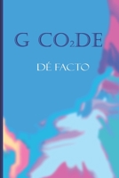 G Co2de: DÉ Facto B0C12GSWBD Book Cover