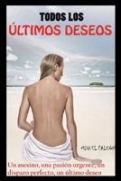 Todos los Últimos Deseos (Spanish Edition) B0CFCTC1T9 Book Cover