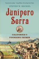 Junipero Serra: California's Founding Father 0809095319 Book Cover